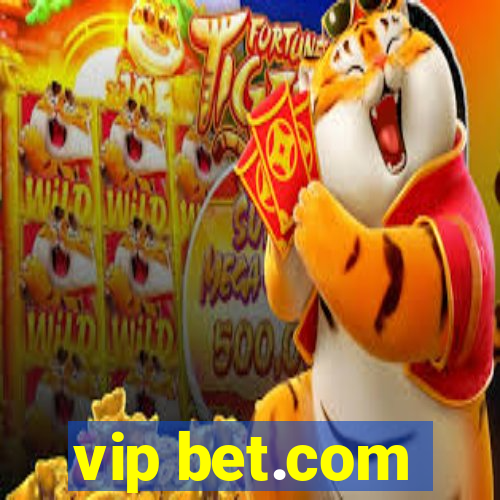 vip bet.com